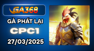 ga368 ga phat lai cpc1 27 03